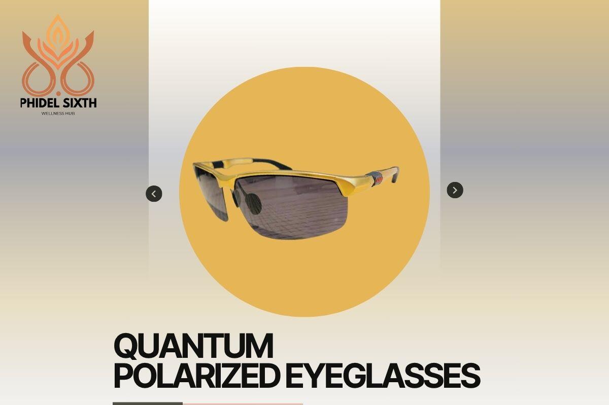 Quantum Polarized Eyeglasses